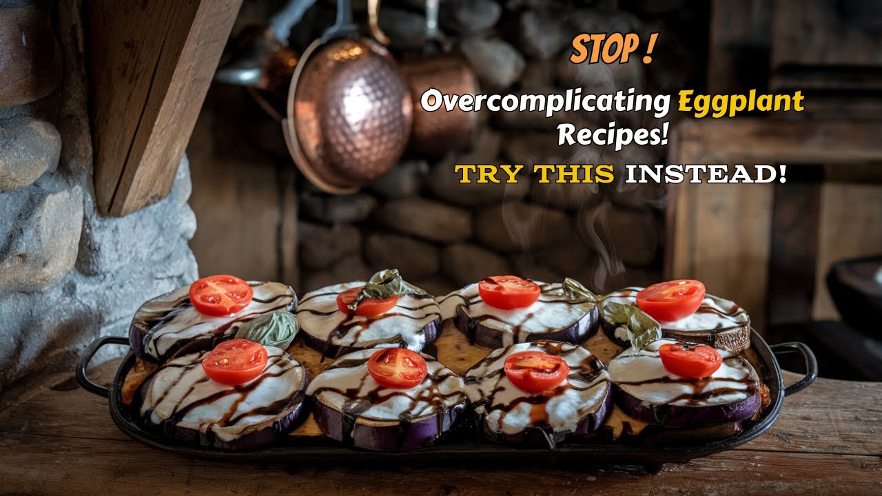 STOP Overcomplicating Eggplant Recipes! Try This Instead!