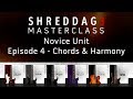 Video 5: Shreddage 3 Masterclass Episode 4: Chords & Harmony