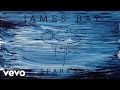 James Bay - Sparks (Audio) 