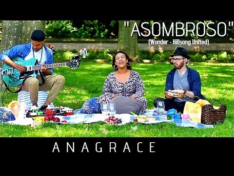 ASOMBROSO - Anagrace - Musica Cristiana  Alabanza