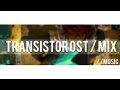 Transistor OST: In Circles (Mixed Vocals & Hum ...