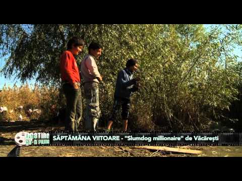"Slumdog Millionaire" de Văcăreşti