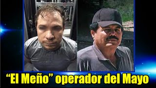 “El Meño” operador del Cártel de Sinaloa es capturado