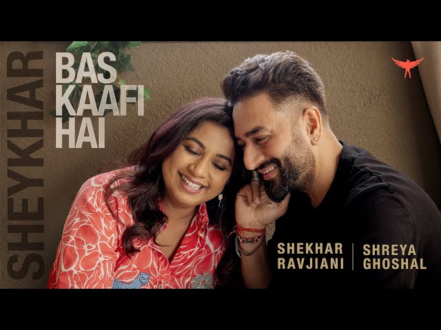Bas Kaafi Hai Lyrics Translation – Shekhar Ravjiani | Shreya Ghoshal