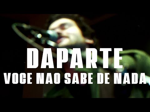Daparte // Você Não Sabe de Nada (Ao Vivo no Sonastério)