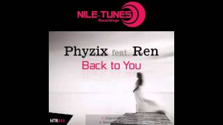 Phyzix ft. Ren - Back To You (Theoretical Mix)