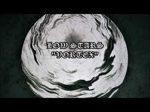 LOW STARS - Vortex (FULL ALBUM)