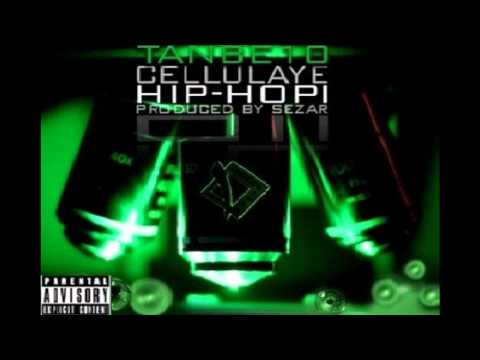 Tanbe10 - Celloolaye Hip Hop