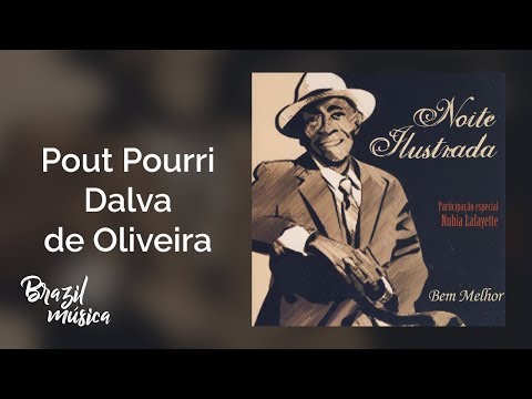 Noite Ilustrada - Pout Pourri Dalva De Oliveira - Bem Melhor