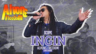 Download lagu INGIN - Scope || ALVONS FREEDOM (Live Session) mp3 Download lagu INGIN - Scope || ALVONS FREEDOM (Live Session) mp3