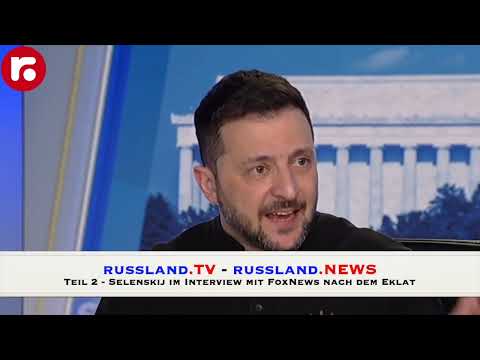 Teil 2 Selenskij im Interview mit FoxNews nach dem Eklat Teil 2 Selenskij im Interview mit FoxNews nach dem Eklat