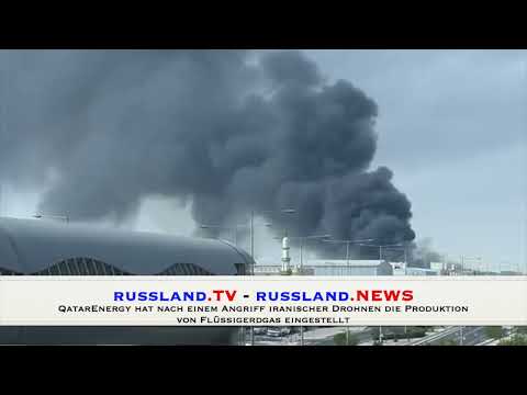 QatarEnergy hat nach einem Angriff iranischer Drohnen die Produktion von Flüssigerdgas eingestellt