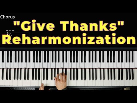 Give Thanks- reharmonization - full song breakdown