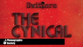 Switters - The Cynical | Official Video Clip