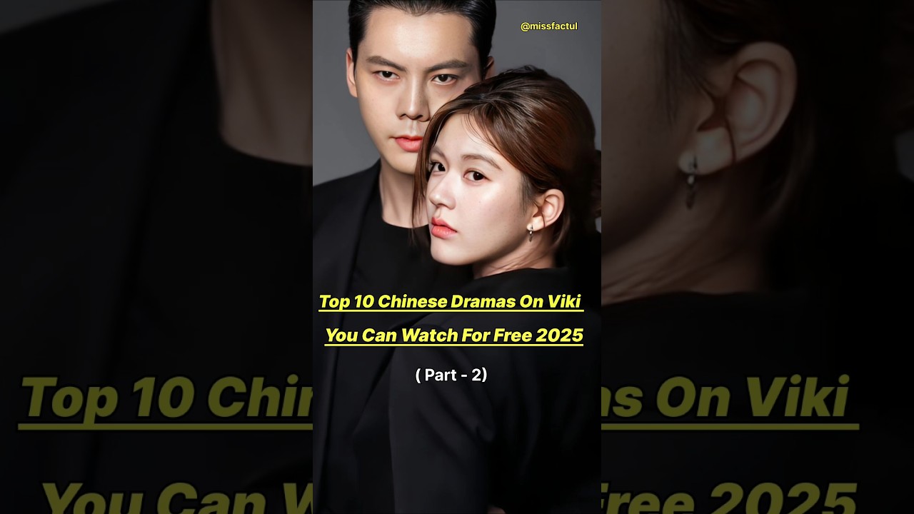 Top 10 Best Chinese Dramas On Viki App For Free 🔥👍🏻#cdrama #drama #sehar #fypviral #top10