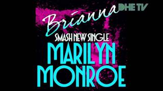 Brianna ft Dynomite Tony  - Marilyn Monroe Remix