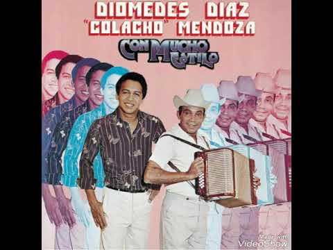 DIOMEDES DIAZ Y COLACHO MENDOZA - Lo Mismo Me Da
