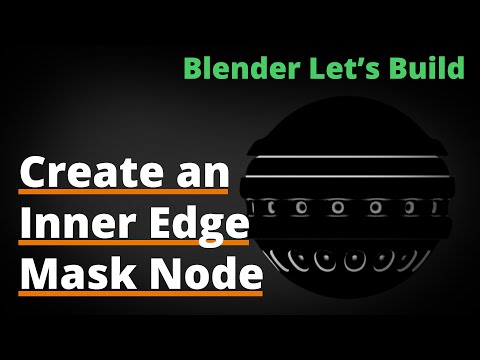 Blender Let's Build Create an Inner Edge Mask Node
