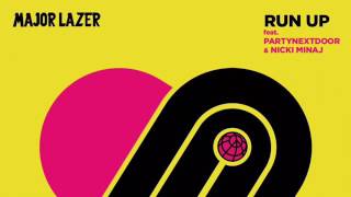 Major Lazer- Run Up (EXTENDED REMIX) ft PARTYNEXTDOOR and Nicki Minaj
