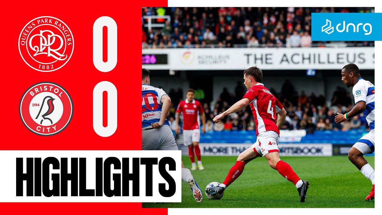 Queens Park Rangers vs Bristol City Highlights