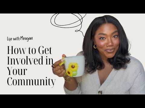 How to Get Involved in Your Local Community