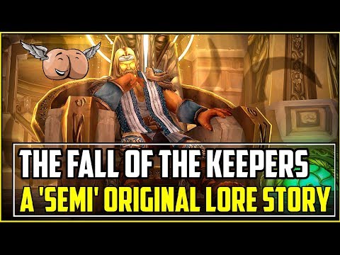 Warcraft Lore - The Fall of the Keepers