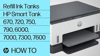 Refilling the Ink Tanks | HP Smart Tank 670 720 750 790 6000 7000 7300 7600 Ps | HP Support