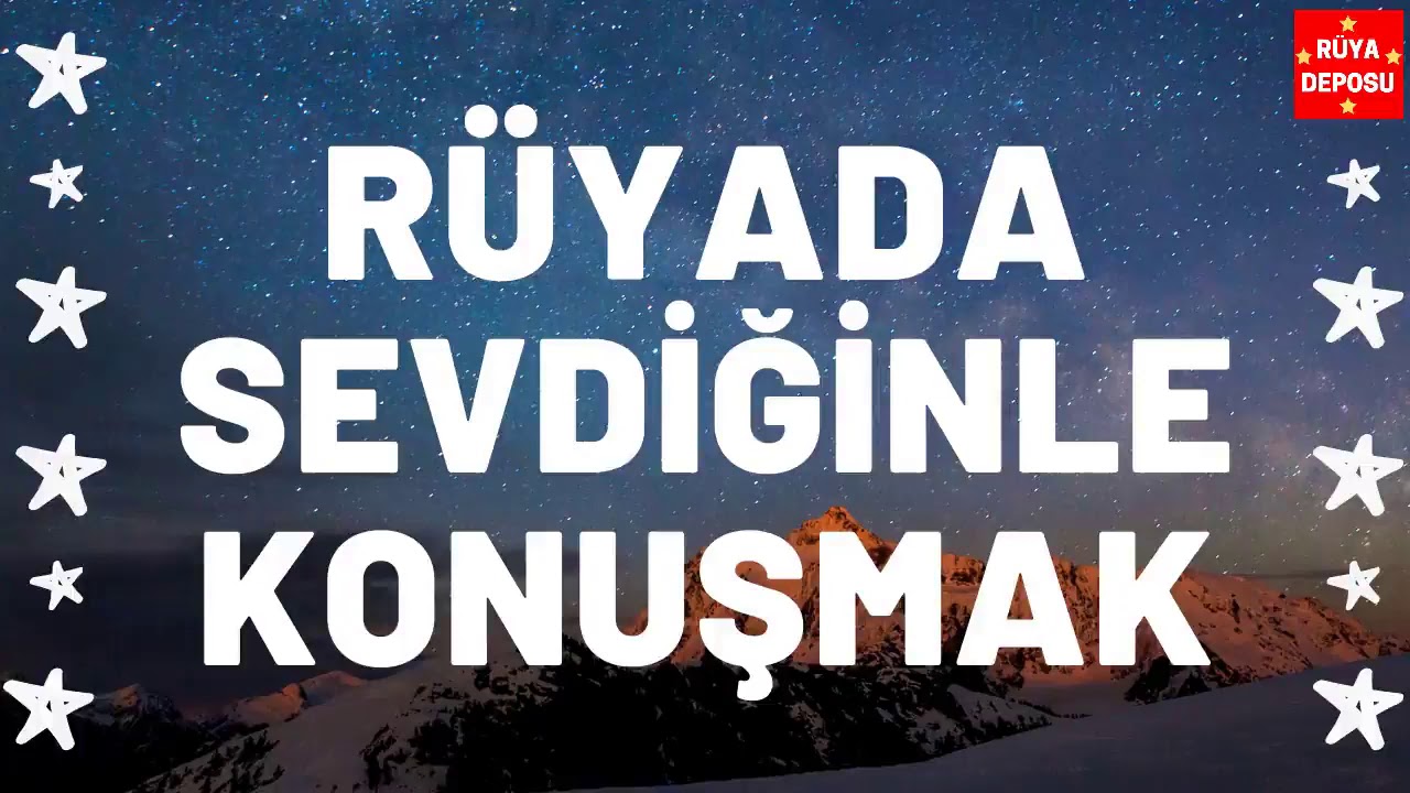 Rüyada Sevdiğinle Konuşmak - Rüya Tabiri - [Rüya Deposu]