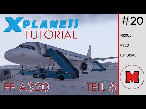 X Plane 11 TUTORIAL #22: FlightFactor Airbus A320 Teil 5: Electrical Powerup & IRS align