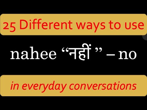 25 Different ways to Use Hindi word नहीं "nahee" in everyday conversations