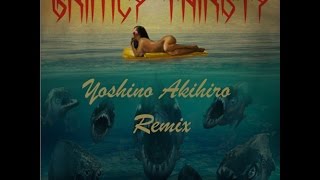 Far East Movement, Rell The Soundbender - Grimey Thirsty ft. YG (Remix)