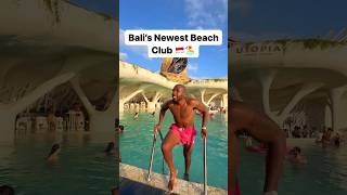 Bali’s Newest Beach Club 🏖️
