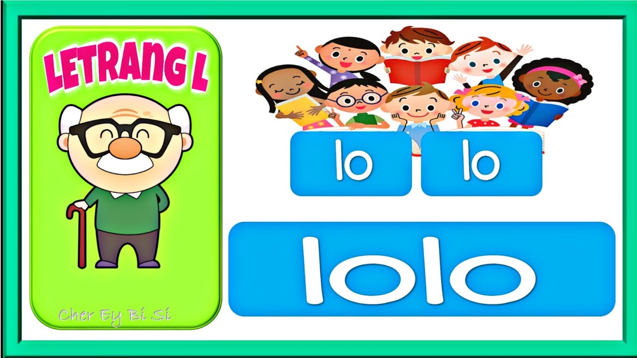 LETRANG L || Mga Salitang Nagsisimula sa Letrang L || Tunog ng Alpabetong Filipino || Cher Ey Bi Si