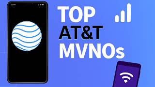 Top AT&T MVNOs in 2025: Affordable Unlimited Plans!