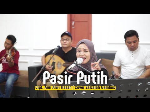 Pasir Putih |  Zalzalah gambus live audio