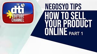 How to Sell Your Product Online (PART 1) | NEGOSYO TIPS