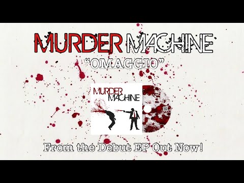 MURDER MACHINE - Omaggio  (Audio/Video)