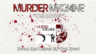 MURDER MACHINE - Omaggio  (Audio/Video)