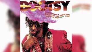 Bootsy Collins - I&#39;d Rather Be With You