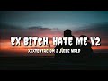 XXXTENTACION Juice WRLD Ex Bitch Hate Me V2 Lyrics Prod By Jaden S Mind