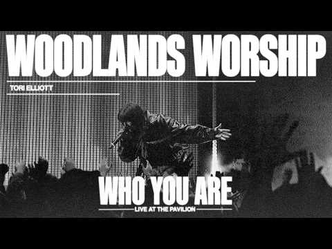 Who You Are - Woodlands Worship