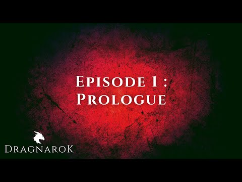 Dragnarok - Episode 1: Prologue