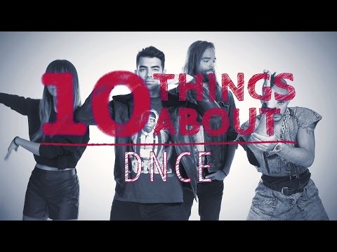 10 Things About... DNCE