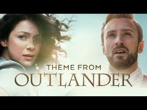 Outlander Theme - The Skye Boat Song