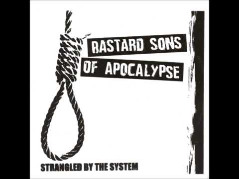 Bastard Sons Of Apocalypse - Strangled By The System - lp