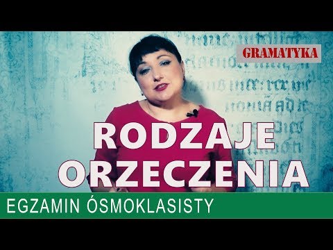 09. Rodzaje orzeczenia. Gramatyka z polskiego w podstawówce.