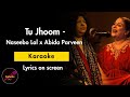 Tu Jhoom Naseebo Lal X Abida Parveen Karaoke Instrumental Sing Along Lyrics Coke Studio