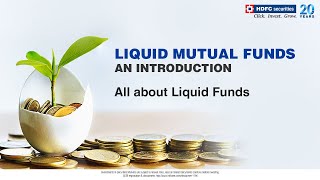 Liquid Mutual Funds – An Introduction | HDFC Securities