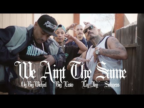 OG Big Wicked "WE AINT THE SAME" Feat. Big Listo • Lay Jay • Sickness (Official Music Video)