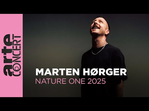 Marten Hørger - Nature One 2025 - ARTE Concert